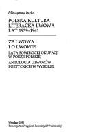 Cover for Polska kultura literacka Lwowa lat 1939-1941