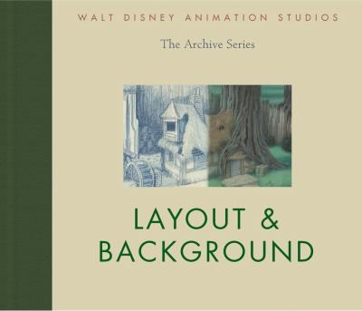 Cover for Layout  Background
            
                Walt Disney Animation Archives
