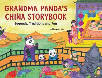 Cover for Grandma Pandas China Storybook Legends Traditions And Fun