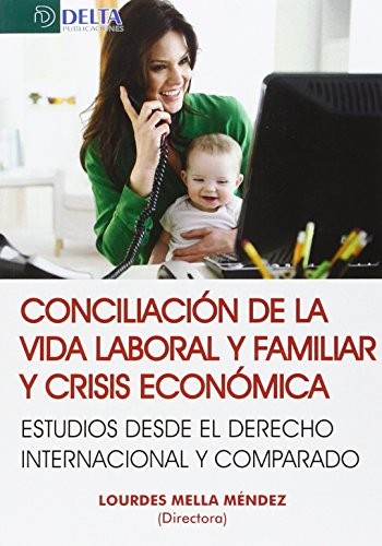 Cover for CONCILIACIÓN DE LA VIDA LABORAL Y FAMILIAR Y CRISIS ECONÓMICAS