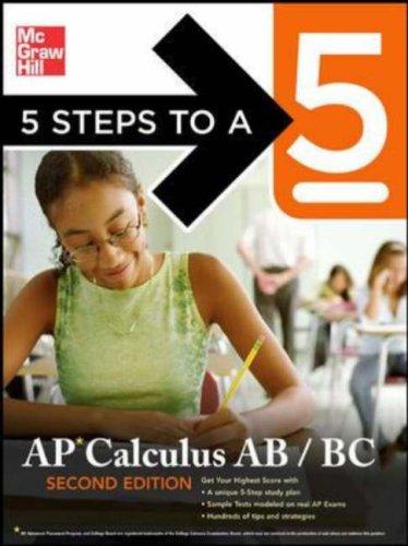 Cover for Five Steps to a 5 AP Calculus AB - BC, Second Edition (5 Steps to a 5 on the Ap Calculus Ab Exam)