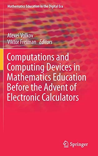 Cover for Computations and Computing Devices in Mathematics Education Before the Advent of Electronic Calculators