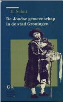 Cover for De Joodse gemeenschap in de stad Groningen, 1689-1796