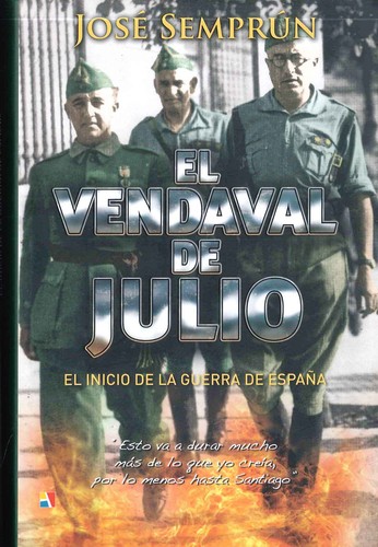 Cover for El vendaval de Julio : el inicio de la Guerra de España