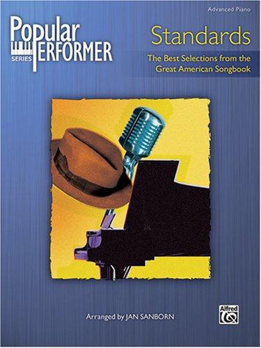 Cover for Popular Performer Standards (The Best Selections From The Great American Songbook) (Popular Performer Series)