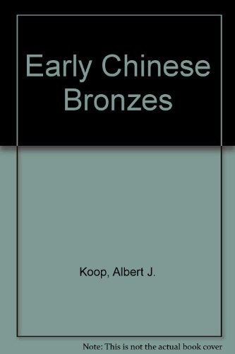 Cover for Early Chinese bronzes.