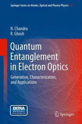 Cover for Quantum Entanglement in Electron Optics
            
                Springer Series on Atomic Optical and Plasma Physics