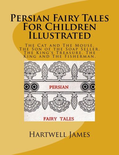 Cover for Persian Fairy Tales For Children Illustrated