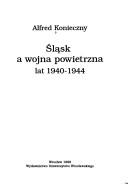 Cover for Śląsk a wojna powietrzna lat 1940-1944