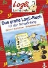 Cover for Das große Logli- Buch für den Schulanfang. Sammelband. ( Ab 6 J.).