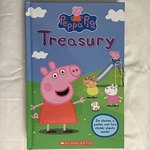 Cover for Peppa Pig Treasury Book: 6 Stories Plus a Poster and 25 Stickers