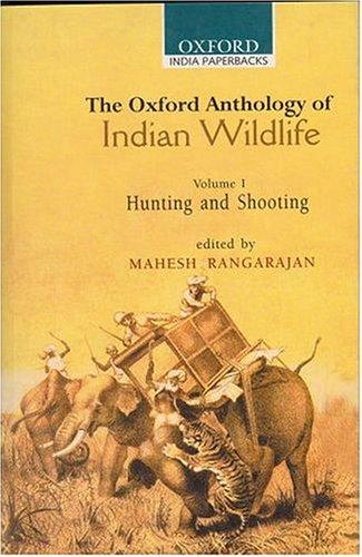 Cover for The Oxford Anthology of Indian Wildlife: Volume I