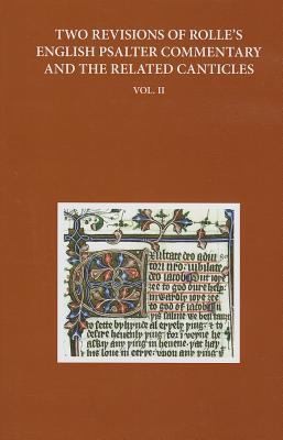 Cover for Two Revisions Of Rolles English Psalter Commentary And The Related Canticles