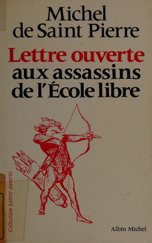 Cover for Lettre ouverte aux assassins de l'école libre