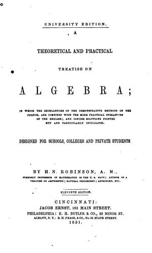 Cover for A Theoretical and Practical Treatise on Algebra: Designed for Schools, Colleges and Private Students