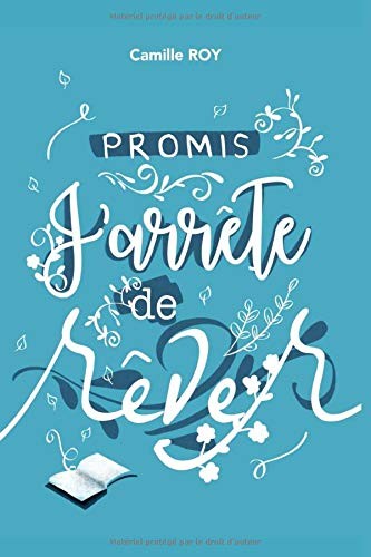 Cover for Promis, j'arrête de rêver