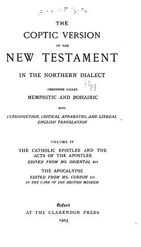 Cover for The Coptic version of the New Testament in the northern dialect, otherwise called Memphitic and ...