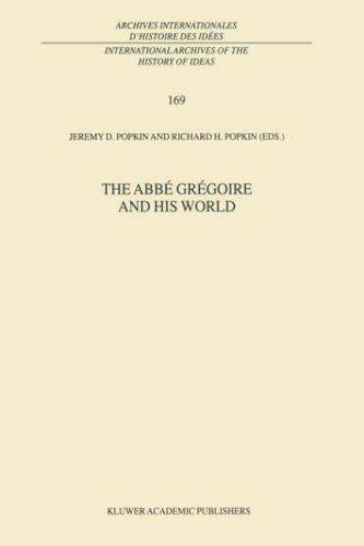 Cover for The Abbé Grégoire and His World (International Archives of the History of Ideas / Archives internationales d'histoire des idées)