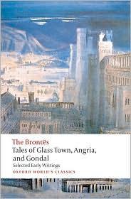 Cover for Tales of Glass Town, Angria, and Gondal : selected writings