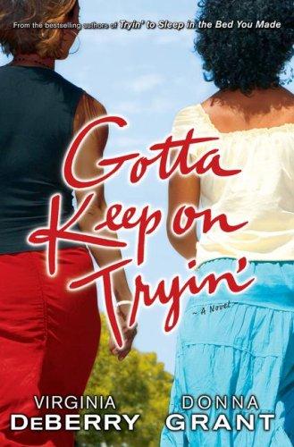 Cover for Gotta Keep on Tryin'