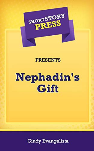 Cover for Short Story Press Presents Nephadin's Gift