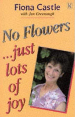 Cover for No Flowers...just Lots of Joy