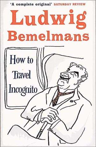 Cover for How to Travel Incognito