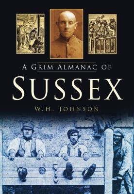 Cover for A Grim Almanac Of Sussex
