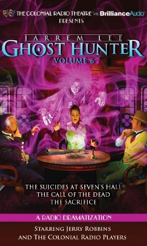 Cover for Jarrem Lee - Ghost Hunter - The Suicides at Sevens Hall, The Fear of Knowing, The Call of the Dead, and The Sacrifice