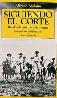 Cover for Siguiendo el corte : relato de guerras y de tierras