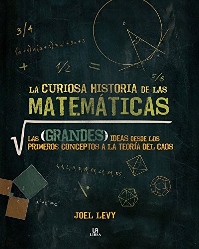Cover for La Curiosa Historia de las Matemáticas