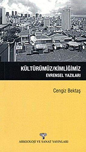 Cover for Kültürümüz/Kimligimiz Evrensel Yazilari