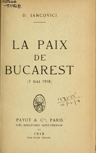 Cover for La paix de Bucarest, 7 mai 1918.