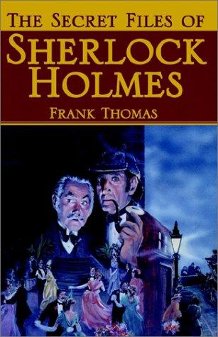 Cover for The Secret Files of Sherlock Holmes