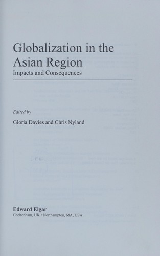 Cover for GLOBALIZATION IN THE ASIAN REGION: IMPACTS AND CONSEQUENCES; ED. BY GLORIA DAVIES.