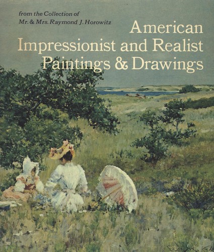 Cover for American Impressionist and realist paintings and drawings from the collection of Mr. & Mrs. Raymond J. Horowitz