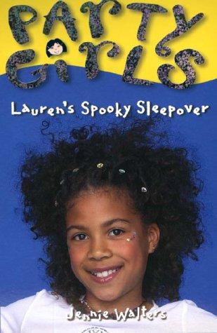 Cover for Lauren's Spooky Sleepover (Party Girls, Book 6)
