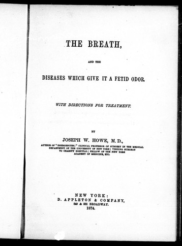 Cover for The breath, and the diseases which give it a fetid odor