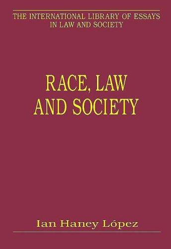 Cover for Race, Law And Society (The International Library of Essays in Law and Society) (The International Library of Essays in Law and Society) (The International Library of Essays in Law and Society)