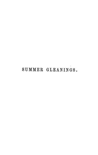 Cover for Summer gleanings, or, Sketches and incidents of a pastor's vacation [microform]