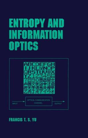 Cover for Entropy and Information Optics (Optical Engineering (Marcel Dekker, Inc.), . 68.)