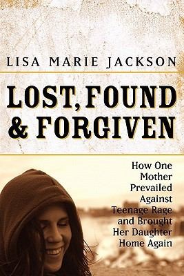 Cover for Lost Found and Forgiven