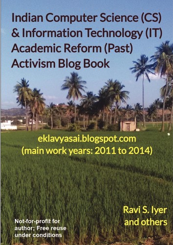 Cover for Indian Computer Science (CS) & Information Technology (IT) Academic Reform (Past) Activism Blog Book