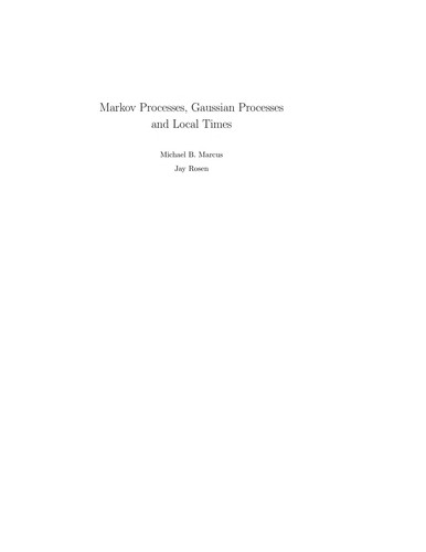 Cover for MARKOV PROCESSES, GAUSSIAN PROCESSES, AND LOCAL TIMES.