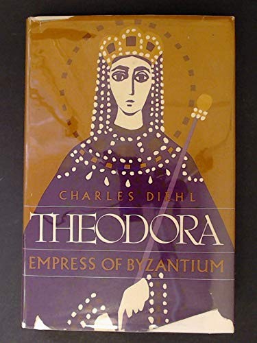 Cover for Theodora, Empress of Byzantium.