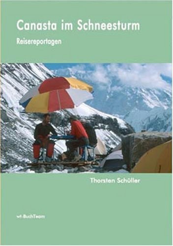 Cover for Canasta im Schneesturm: Reisereportagen
