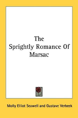 Cover for The Sprightly Romance Of Marsac