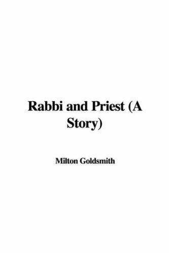Cover for Rabbi and Priest (A Story)