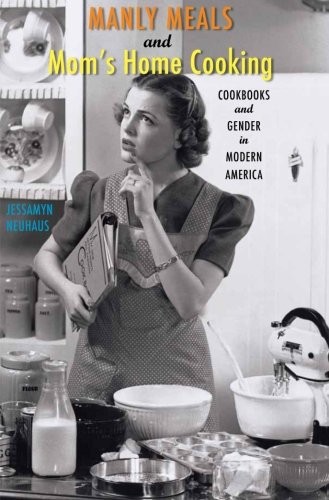 Cover for Manly Meals and Mom's Home Cooking