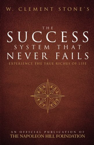 Cover for W. Clement Stone's The Success System That Never Fails